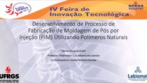 Desenvolvimento de Processo de Fabricação de Moldagem de Pós por Injeção (PIM) Utilizando Polímeros Naturais