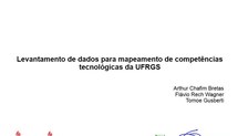 Levantamento de dados para mapeamento de competências tecnológicas da UFRGS