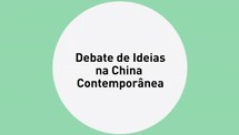 Debate de ideias na China Contemporânea (Parte I)