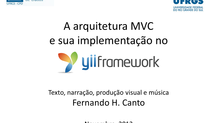 A arquitetura MVC e sua implementação no Yii Framework