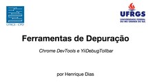 Ferramentas de Depuração