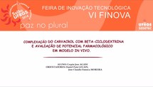 Complexação do carvacrol com beta-ciclodextrina e avaliação de potencial farmacológico em  modelo in vivo