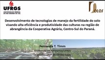 Desenvolvimento de tecnologias de manejo da fertilidade do solo visando alta eficiência e produtividade das culturas na região de abrangência da Cooperativa Agrária, Centro-Sul do Paraná