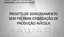 Projeto de sensoriamento sem fio para otimização de produção avícola