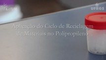 Aplicação do Ciclo de Reciclagem de Materiais no Polipropileno