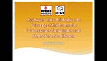 Avaliação Microbiológica de Pêssegos Minimamente Processados Embalados sob Atmosfera Modificada