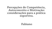 Capacitação dos Coordenadores de Núcleo do Programa Segundo Tempo (2008) - Percepções de Competência, Autoconceito e Motivação: considerações para a prática Esportiva - 2