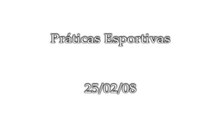 Capacitação dos Coordenadores de Núcleo do Programa Segundo Tempo (2008) - Práticas Esportivas - 8
