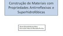 Construção de Materiais Antirreflexivos e Superhidrofóbicos