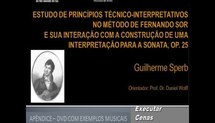 O estudo do método de Fernando Sor e sua interação com a construção de uma interpretação para Sonata, op. 25 (Vídeo 1)