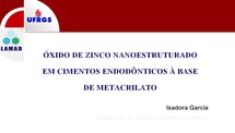 Óxido de zinco nanoestruturado em cimentos endodônticos a base de metacrilato