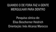 Quando o de fora faz a gente mergulhar para dentro : utilização de uma manifestação cultural brasileira como estímulo para a criação orgânica do ator em cena (Vídeo 2)