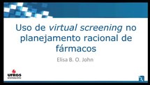 Uso de virtual screening no planejamento racional de fármacos