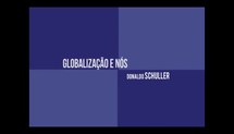 “A Globalização e nós” com Donaldo Schuler [parte II]