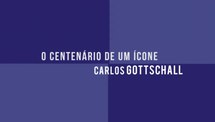 Carlos Gottschall (parte II)