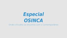 OSINCA (Orquestra Sinfônica de Carazinho) - Parte I