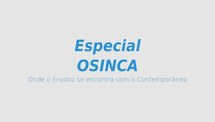 OSINCA (Orquestra Sinfônica de Carazinho) - Parte II